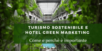 Turismo sostenibile e Hotel Green Marketing